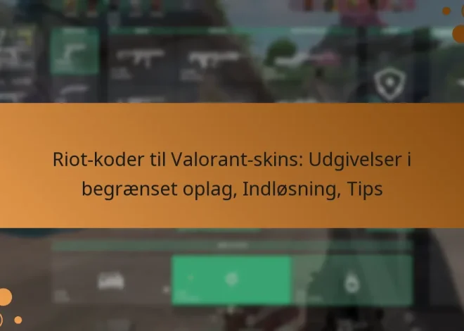 Riot-koder til Valorant-skins: Udgivelser i begrænset oplag, Indløsning, Tips