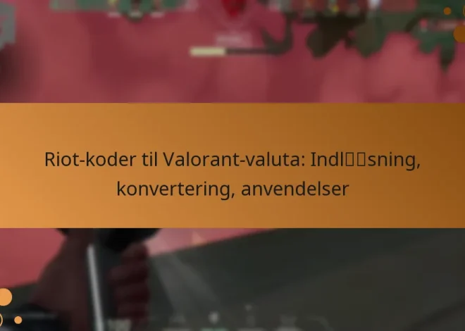 Riot-koder til Valorant-valuta: Indløsning, konvertering, anvendelser
