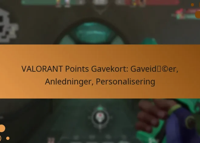 VALORANT Points Gavekort: Gaveidéer, Anledninger, Personalisering