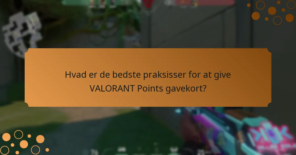 Hvad er etiketten for at give VALORANT Points gavekort?