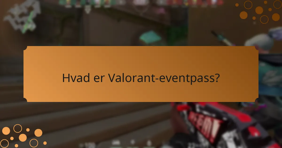 Hvilke særlige missioner er inkluderet i eventpass?