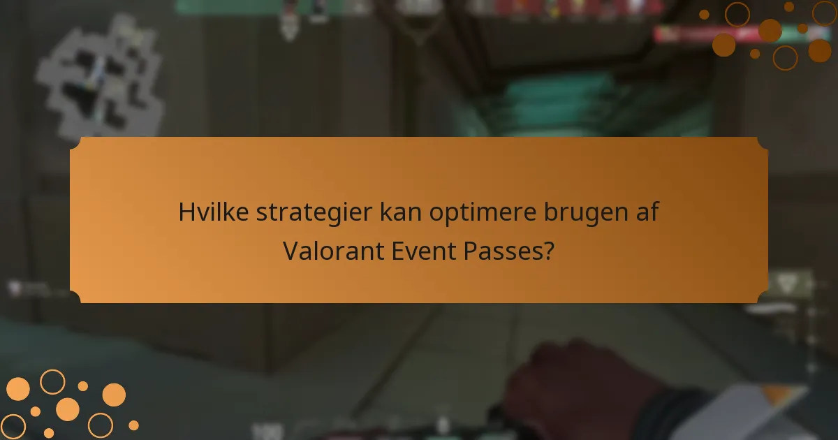 Hvordan sammenlignes de nuværende Valorant Event Passes med tidligere?