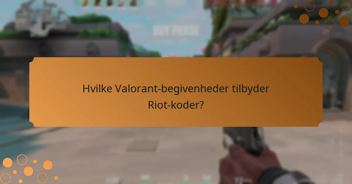 Hvornår kan Riot-koder indløses?