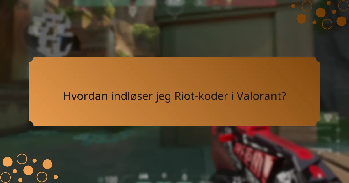 H hvilket eksklusivt indhold kan jeg få adgang til med Riot-koder?