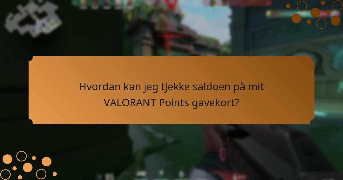 Hvad skal jeg vide om håndtering af VALORANT Points gavekort?