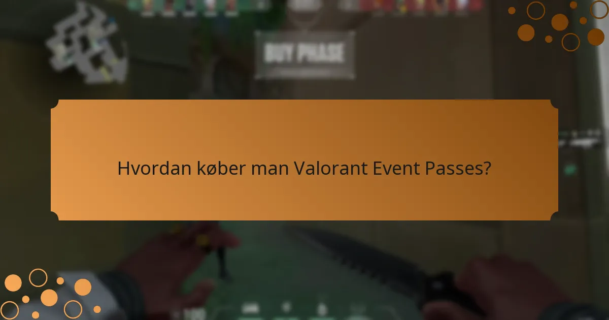 Hvad er forskellene mellem nuværende og tidligere Valorant Event Passes?